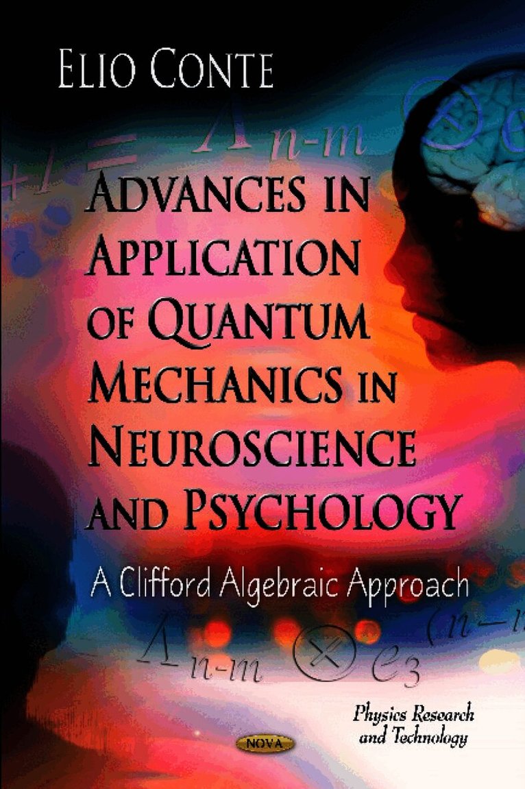 Advances in Application of Quantum Mechanics in Neuroscience & Psychology
