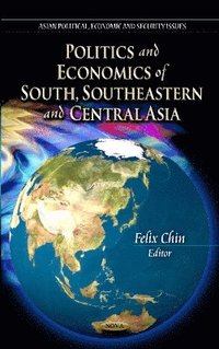 bokomslag Politics & Economics of South, Southeastern & Central Asia