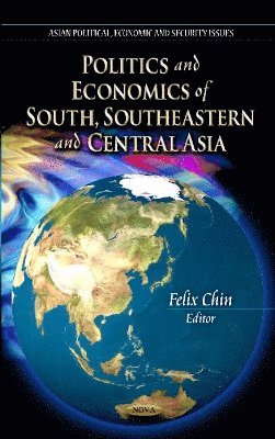 bokomslag Politics & Economics of South, Southeastern & Central Asia