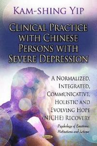 bokomslag Clinical Practice with Chinese Persons with Severe Depression