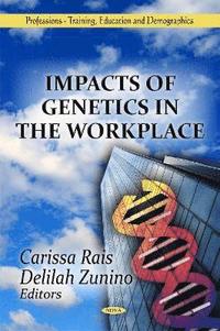 bokomslag Impacts of Genetics in the Workplace