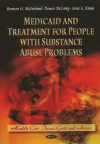 bokomslag Medicaid & Treatment for People with Substance Abuse Problems