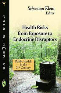 bokomslag Health Risks from Exposure to Endocrine Disruptors