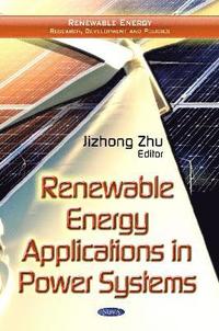 bokomslag Renewable Energy Applications in Power Systems