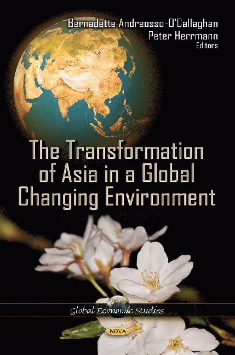Bernadette Andreosso-OCallaghan, Peter Herrmann - Transformation of Asia in a Global Changing Environment, Inbunden