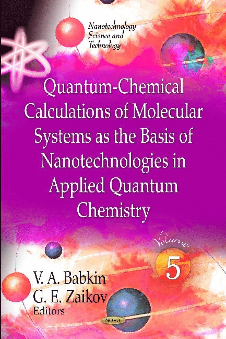 Quantum-Chemical Calculations of Molecular Systems as the Basis of Nanotechnologies in Applied Quantum Chemistry