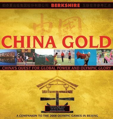 China Gold, A Companion to the 2008 Olympic Games in Beijing 1
