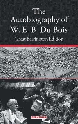 bokomslag Autobiography of W. E. B. Du Bois
