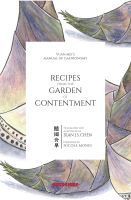Yuan Mei, Jeffrey Riegel, E. N. Anderson - Recipes from the Garden of Contentment, Häftad