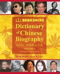 bokomslag Berkshire Dictionary of Chinese Biography Volume 4