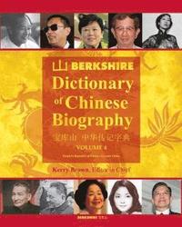 bokomslag Berkshire Dictionary of Chinese Biography Volume 4