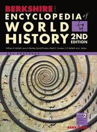 bokomslag Berkshire Encyclopedia of World History, Second Edition (Volume 2)
