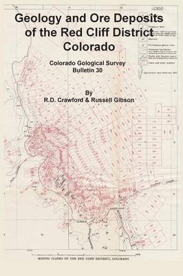 Geology and Ore Deposits of the Red Cliff District, Colorado 1