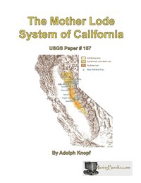 bokomslag The Mother Lode System of California