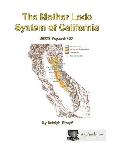 bokomslag The Mother Lode System of California