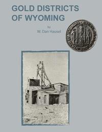 bokomslag Gold Districts of Wyoming