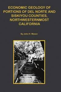 bokomslag Economic Portions of Del Norte and Siskiyou Counties, Northwesternmost California