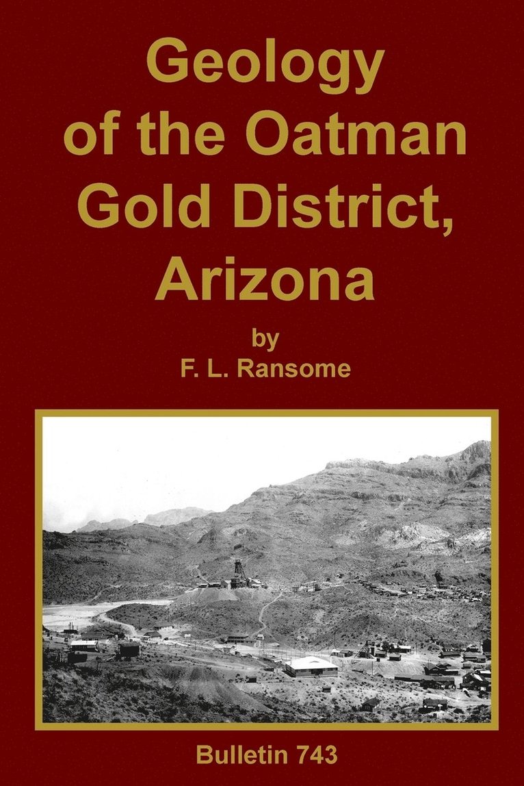 Geology of the Oatman Gold District, Arizona 1