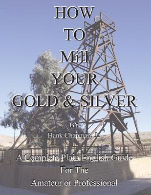 bokomslag How To Mill Your Gold & Silver