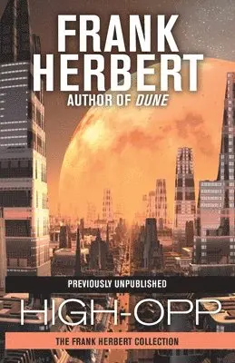 Frank Herbert - High-Opp, Häftad. Tillgänglighet: Lägg i varukorg