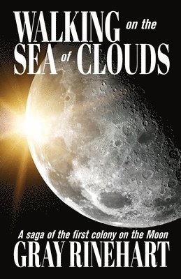Gray Rinehart - Walking on the Sea of Clouds, Häftad