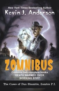 bokomslag Dan Shamble, Zombie P.I. ZOMNIBUS