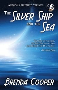 bokomslag The Silver Ship and the Sea