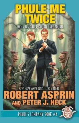 Robert Asprin, Peter J Heck - Phule Me Twice, Häftad