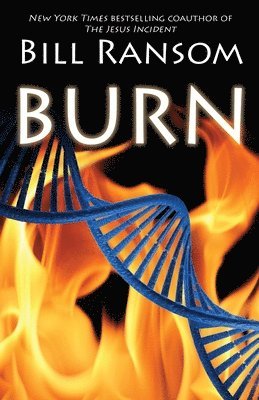 Bill Ransom - Burn, Häftad