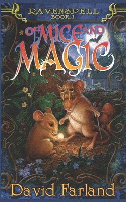 David Farland - Of Mice and Magic, Häftad