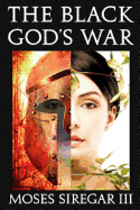 bokomslag The Black God's War: [A Stand-Alone Novel] (Splendor and Ruin, Book I)