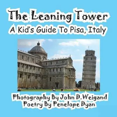 Penelope Dyan - Leaning Tower, A Kid's Guide To Pisa, Italy, Häftad. Tillgänglighet: Lägg i varukorg