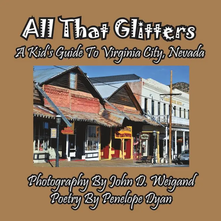Penelope Dyan - All That Glitters---A Kid's Guide To Virginia City, Nevada, Häftad. Tillgänglighet: Lägg i varukorg