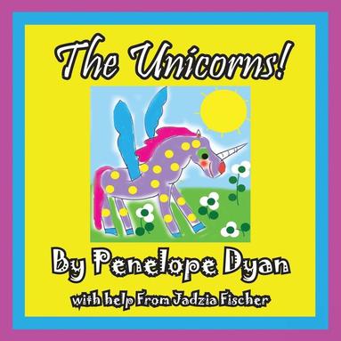 bokomslag The Unicorns!