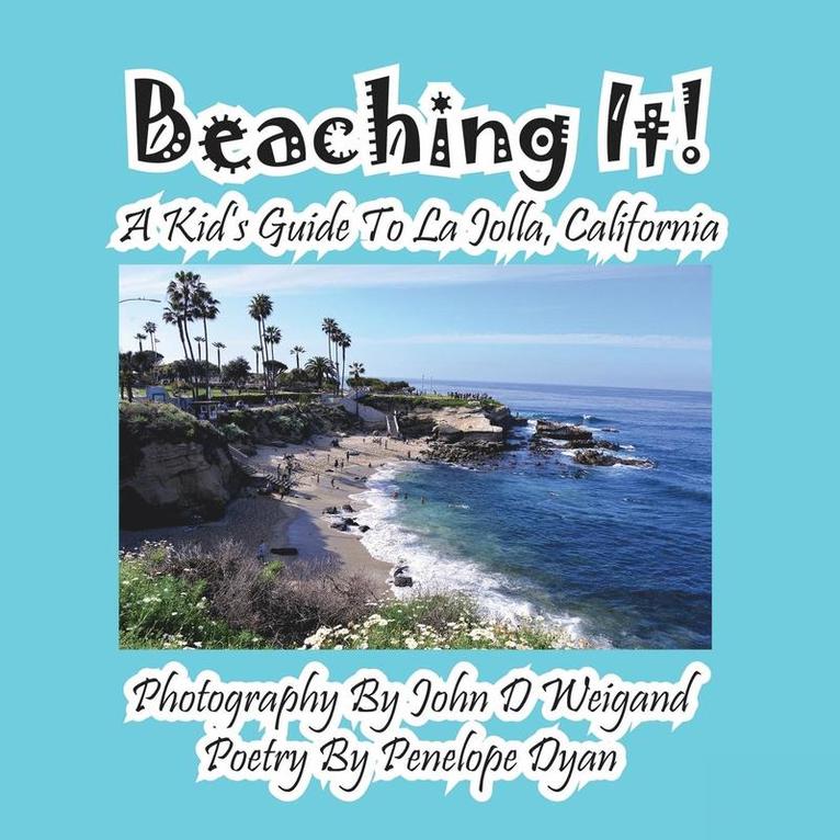 Beaching It! a Kid's Guide to La Jolla, California 1