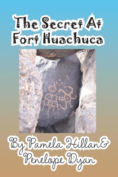 bokomslag The Secret at Fort Huachuca
