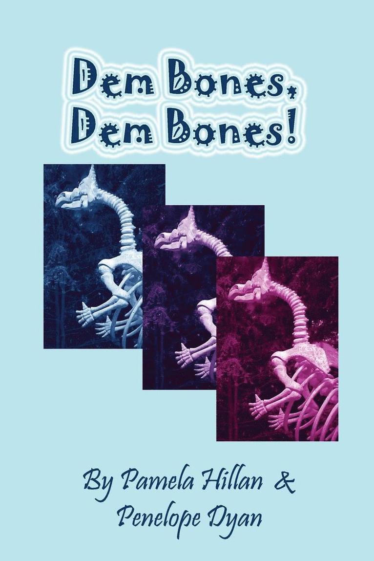 Dem Bones, Dem Bones! 1