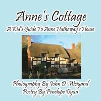 bokomslag Anne's Cottage--A Kd's Guide to Anne Hathaway's House