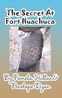 bokomslag The Secret at Fort Huachuca
