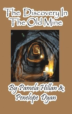 The Discovery in the Old Mine 1