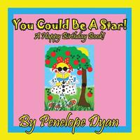 bokomslag You Could Be A Star! A Happy Birthday Book!