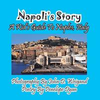 bokomslag Napoli's Story---A Kid's Guide To Naples, Italy