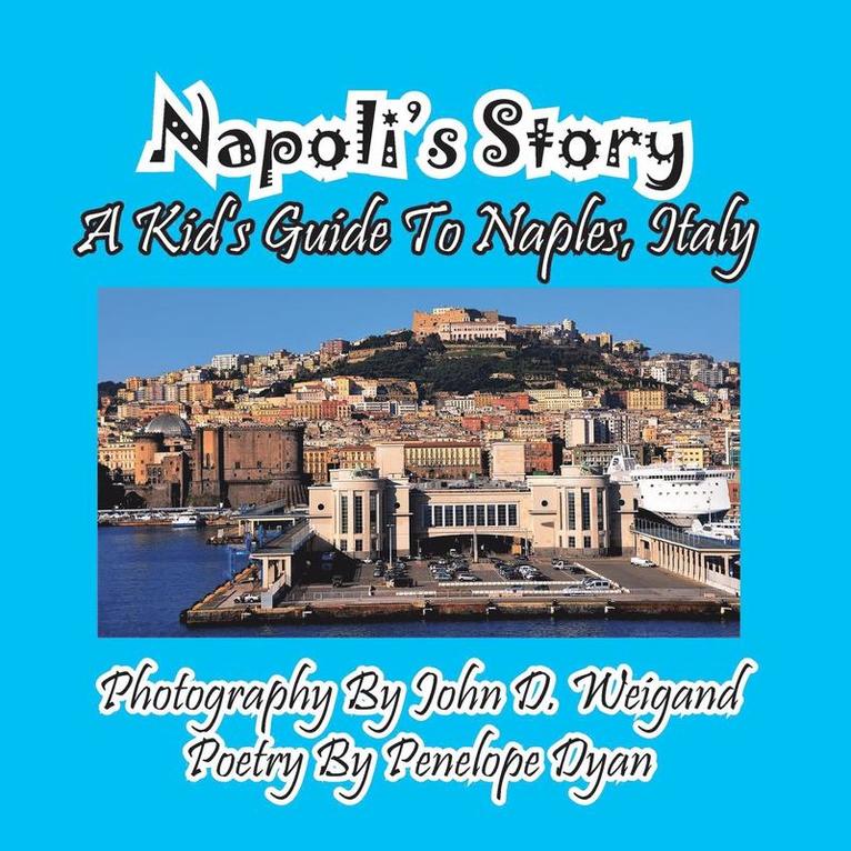 Napoli's Story---A Kid's Guide To Naples, Italy 1