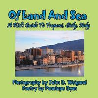 bokomslag Of Land And Sea, A Kid's Guide To Trapani, Sicily, Italy