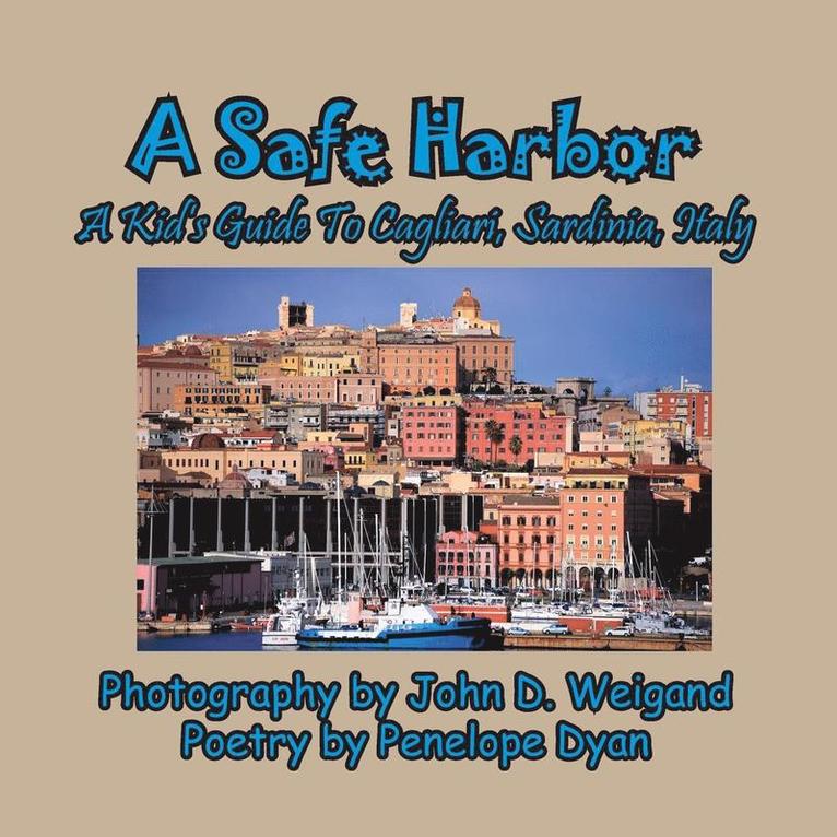 A Safe Harbor, A Kid's Guide To Cagliari, Sardinia, Italy 1