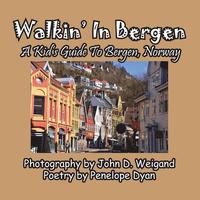 bokomslag Walkin' In Bergen, A Kid's Guide to Bergen, Norway