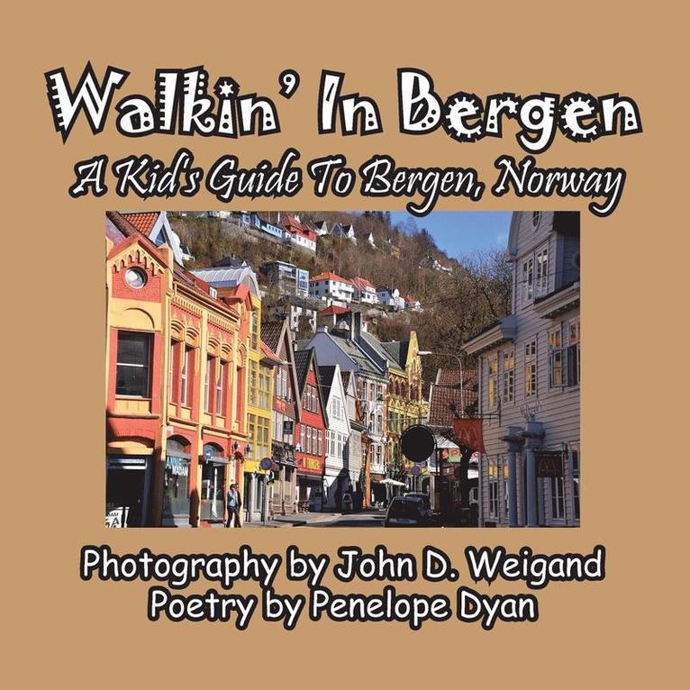 Walkin' In Bergen, A Kid's Guide to Bergen, Norway 1