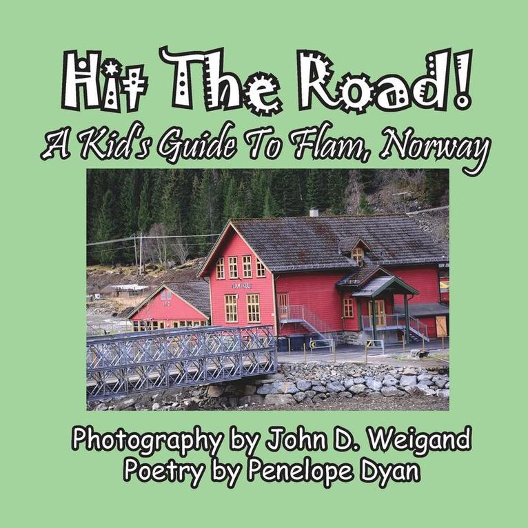 Hit The Road! A Kid's Guide to Flam, Norway 1