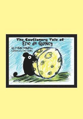 bokomslag The Cautionary Tale of Eric de Quincy