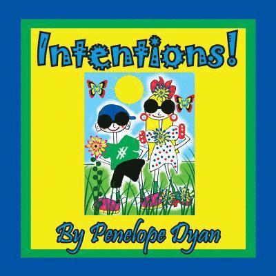 Intentions! 1